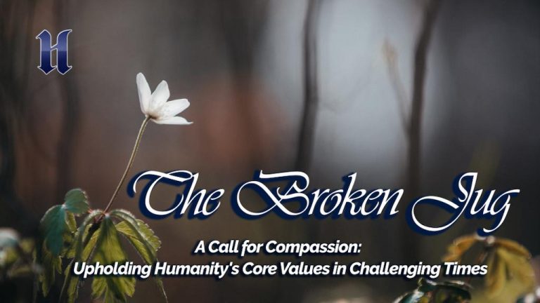 A Call for Compassion: Upholding Humanity's Core Values in Challenging Times