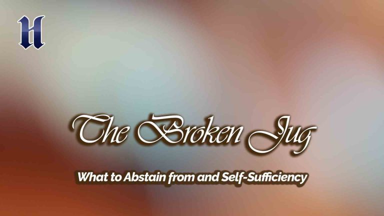 What to Abstain from and Self-Sufficiency