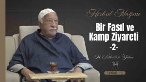 Bir Fasıl ve Kamp Ziyareti - 2