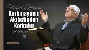 Korkmayanın Akıbetinden Korkulur