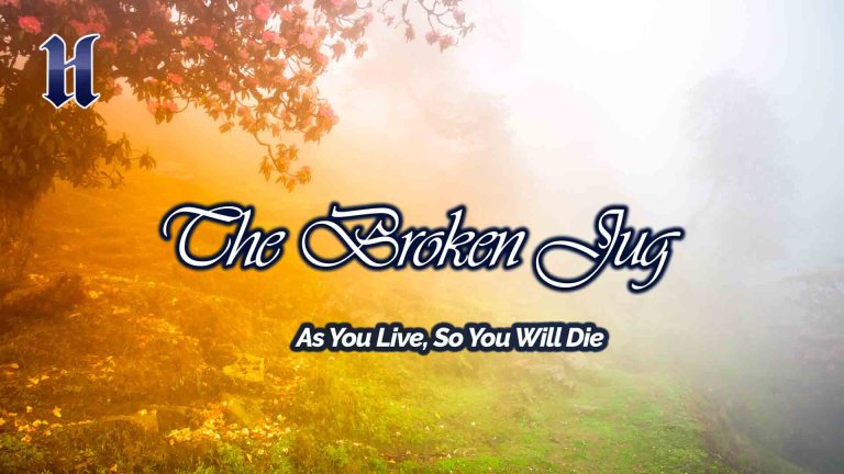 As You Live, So You Will Die