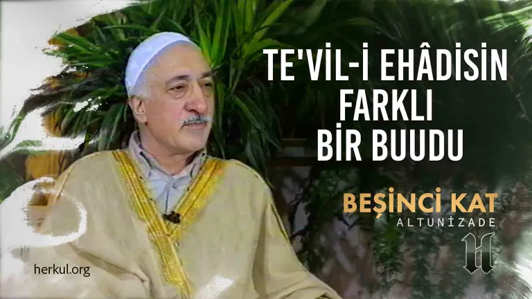 Te'vil-i Ehâdisin Farklı Bir Buudu