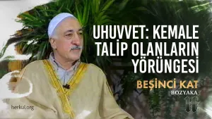 Uhuvvet: Kemale Talip Olanların Yörüngesi
