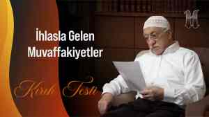 İhlâsla Gelen Muvaffakiyetler