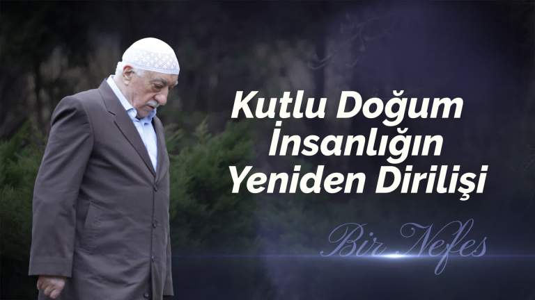 Bir Nefes (89) - Kutlu Doğum İnsanlığın Yeniden Dirilişi