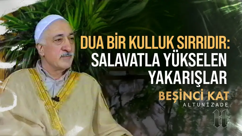 Dua Bir Kulluk Sırrıdır: Salavatla Yükselen Yakarışlar