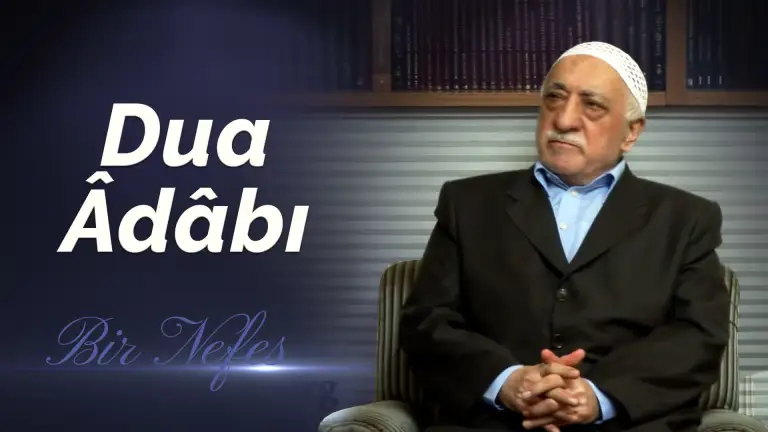 Bir Nefes (91) - Dua Âdâbı