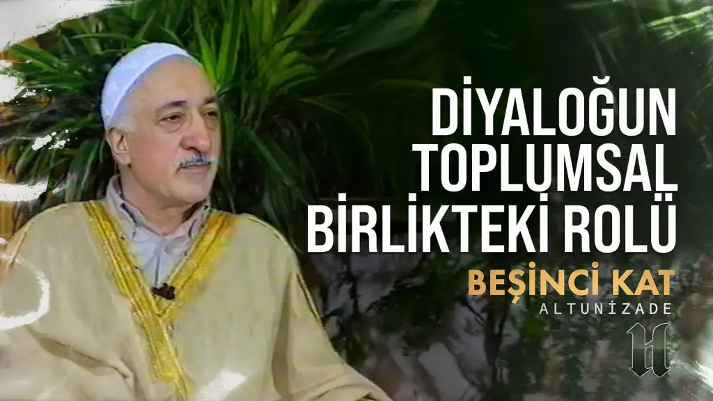 Diyaloğun Toplumsal Birlikteki Rolü