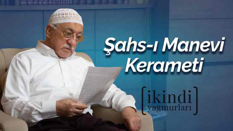 İkindi Yağmurları - Şahs-ı Manevi Kerameti