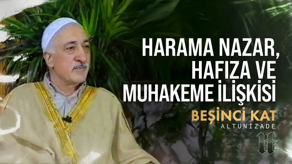 Harama Nazar, Hafıza ve Muhakeme İlişkisi